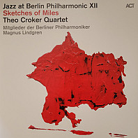 Theo Croker Quartet - Jazz At Berlin Philharmonic XII - Sketches Of Miles