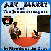 Art Blakey & The Jazz Messengers - Reflections In Blue