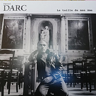 Daniel Darc - La Taille De Mon Âme