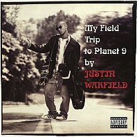 Justin Warfield - My Field Trip To Planet 9