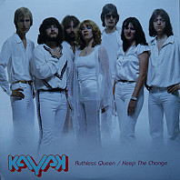 Kayak - Ruthless Queen / Keep The Change