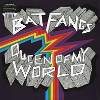 Bat Fangs - Queen Of My World