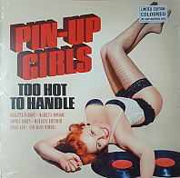 Pin-Up Girls - Too Hot To Handle