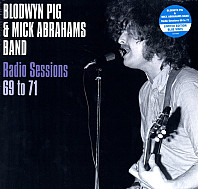 Blodwyn Pig - Radio Sessions 69 To 71