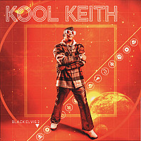 Kool Keith - Black Elvis 2