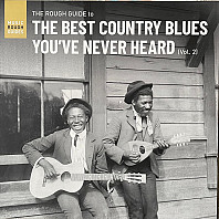The Rough Guide To The Best Country Blues You've Never Heard Vol. 2