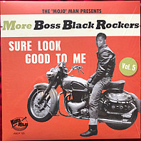 Various Artists - More Boss Black Rockers Vol. 5: Sure Look Good To Me