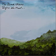 The Black Crowes - Before The Frost... Until The Freeze