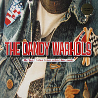 The Dandy Warhols - Thirteen Tales From Urban Bohemia