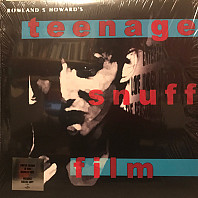 Rowland S. Howard - Teenage Snuff Film