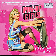 Pin-up Girls - I Like The Likes  of You