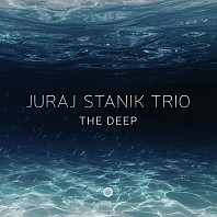 Juraj Stanik Trio - The Deep
