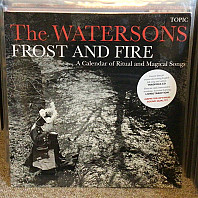The Watersons - Frost And Fire (A Calendar Of Ritual And Magical Songs)
