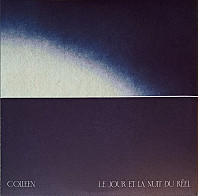 Colleen - Le Jour Et La Nuit Du R​é​el