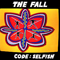 The Fall - Code : Selfish