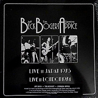 Beck, Bogert & Appice - Beck, Bogert, & Appice Live In Japan | Live In London 1974