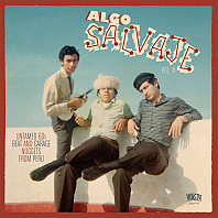 Various Artists - Algo Salvaje Vol. 4 (Untamed 60s Beat And Garage Nuggets From Peru)