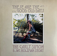 These Are The Good Old Days: The Carly Simon & Jac Holzman Story
