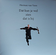 Herman van Veen - Dat Kun Je Wel Zien Dat Is Hij