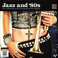 Various Artists - Jazz And '80s - The Coolest And Sexiest Songbook Of The Eighties