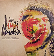 The Many Faces Of Jimi Hendrix (A Journey Through The Inner World Of Jimi Hendrix)
