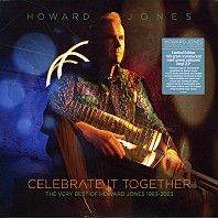 Celebrate It Together (The Very Best Of Howard Jones 1983-2023)