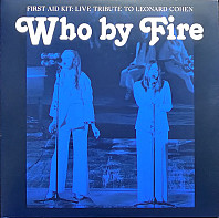 Who By Fire - Live Tribute To Leonard Cohen