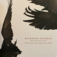 Rhiannon Giddens - They're Calling Me Home