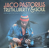Truth, Liberty & Soul - Live In NYC The Complete 1982 NPR Jazz Alive! Recordings