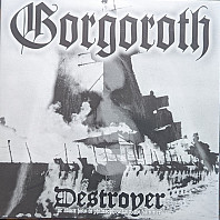 Gorgoroth - Destroyer