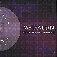 Megalon - Collected EPs - Volume 2