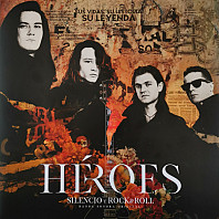 Héroes: Silencio Y Rock&Roll
