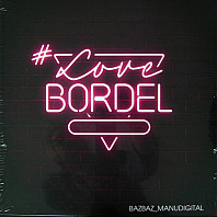 Manudigital - #LoveBordel
