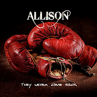 Allison (11) - They Never Come Back