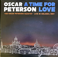 A Time For Love: The Oscar Peterson Quartet - Live In Helsinki, 1987