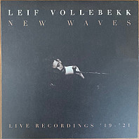 New Waves (Live Recordings ’19-’21)