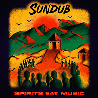 Sundub (2) - Spirits Eat Music