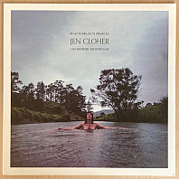 Jen Cloher - I Am The River, The River Is Me
