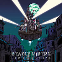 Deadly Vipers (2) - Low City Drone