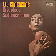 Chakachas - Discoteca Sudamericana
