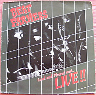 The Beat Farmers - Loud And Plowed And...Live!!