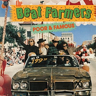 The Beat Farmers - Poor & Famous