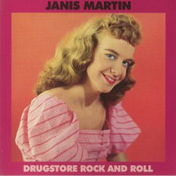 Janis Martin (2) - Drugstore Rock And Roll