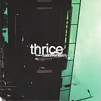 Thrice - The Illusion Of Safety
