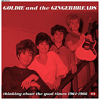 Goldie & The Gingerbreads - Thinking About The Good Times 1964-1966