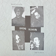 Queen's Pleasure - Words To Live By, Suits To Die In.