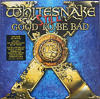 Whitesnake - Still Good To Be Bad
