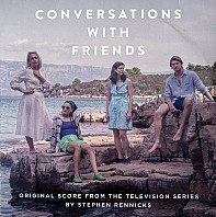 Stephen Rennicks - Conversations With Friends (Original Score From The Television Series)