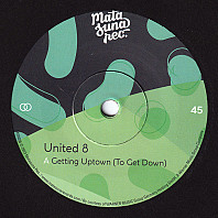 United 8 - Getting Uptown (To Get Down) / Sexy Coffee Pot