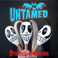 The Untamed (6) - Strange Unknown